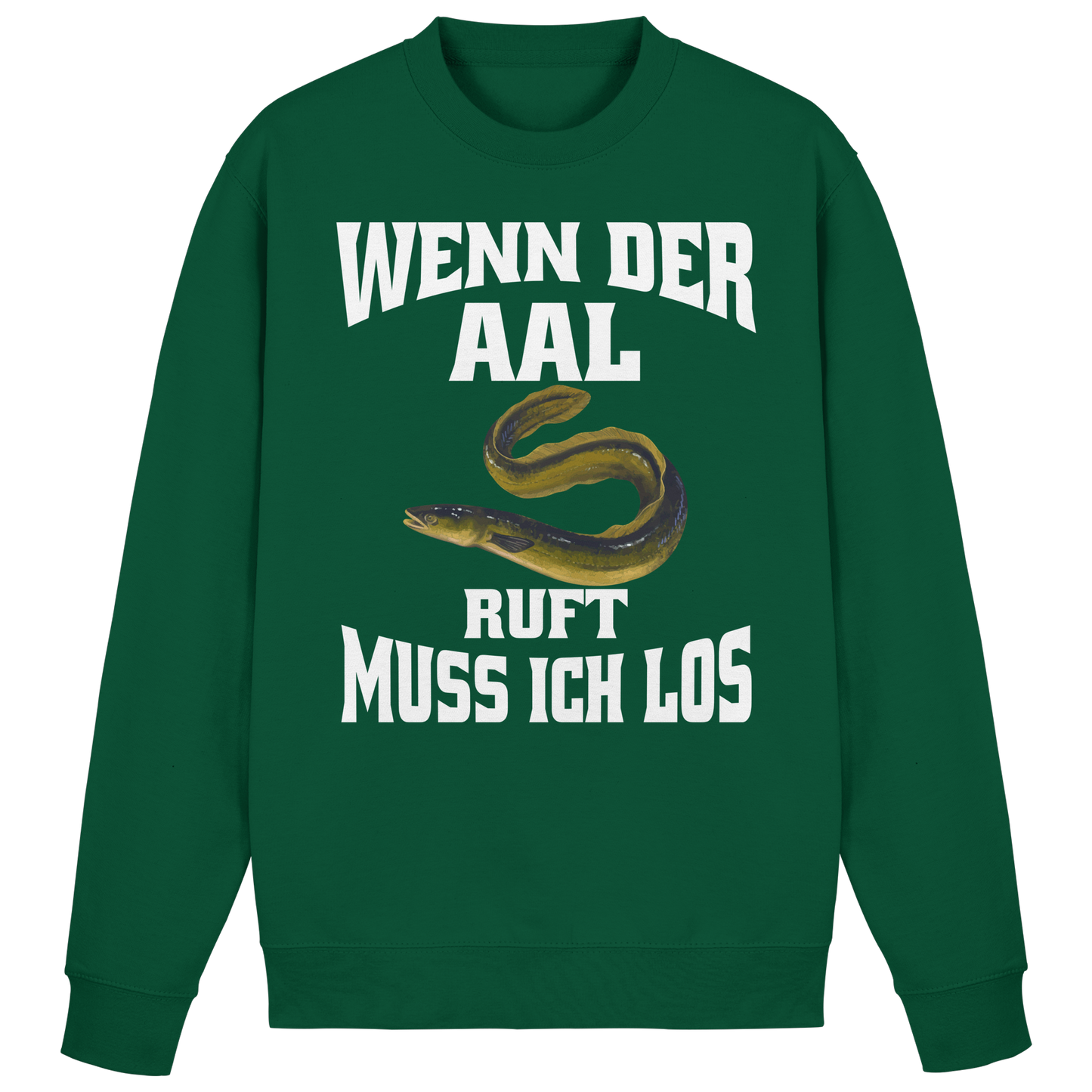 Wenn der Aal ruft muss ich los. Outfit für Aalangler Angler Angeln Sweatshirt