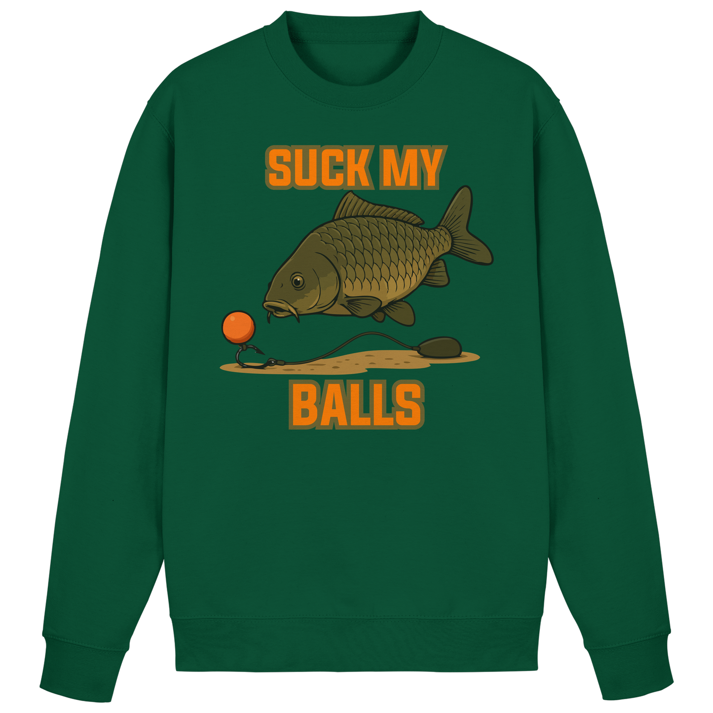 SUCK MY BALLS - Carp Fishing Hunter Karpfen Angeln Angler Boilies Sweatshirt