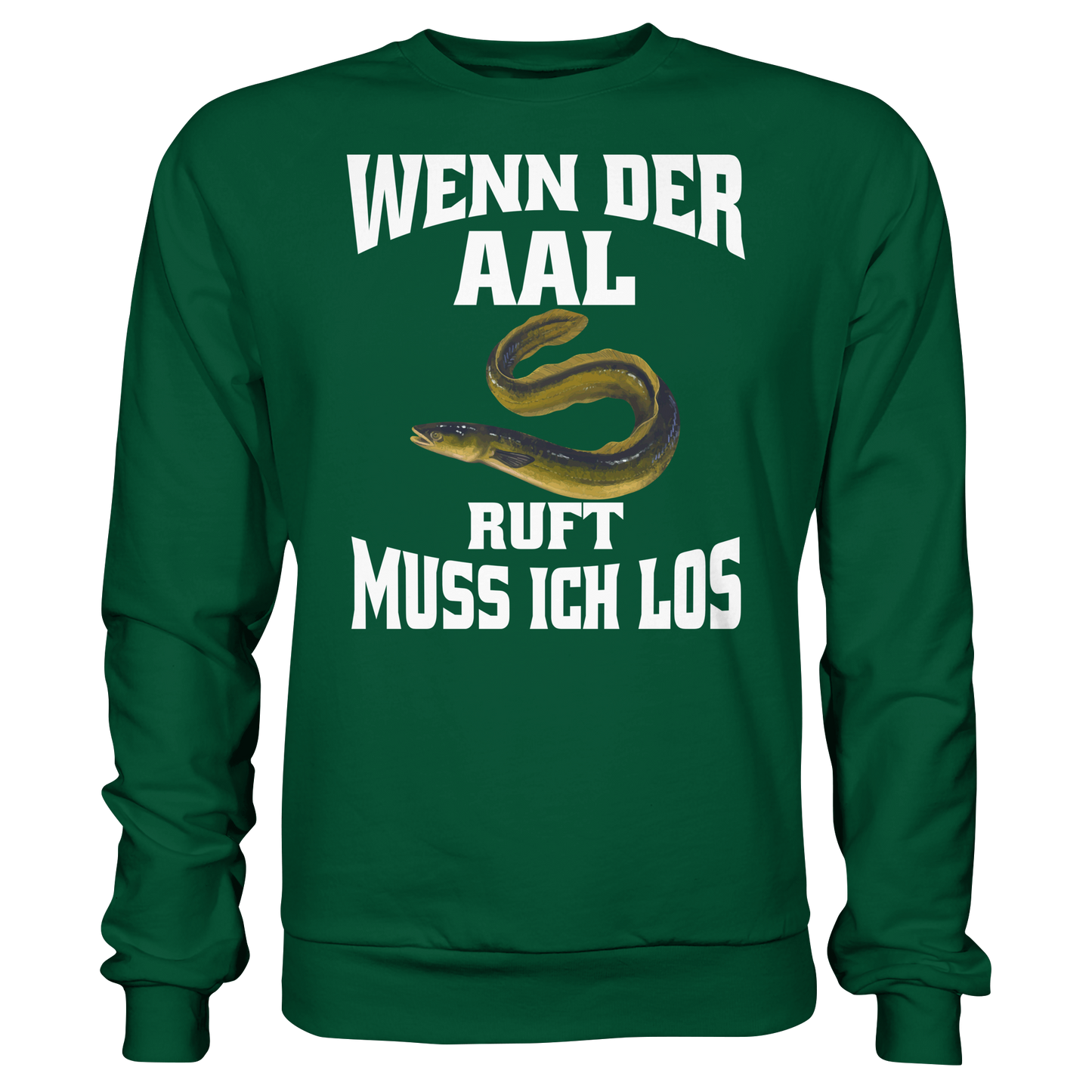 Wenn der Aal ruft muss ich los. Outfit für Aalangler Angler Angeln Sweatshirt