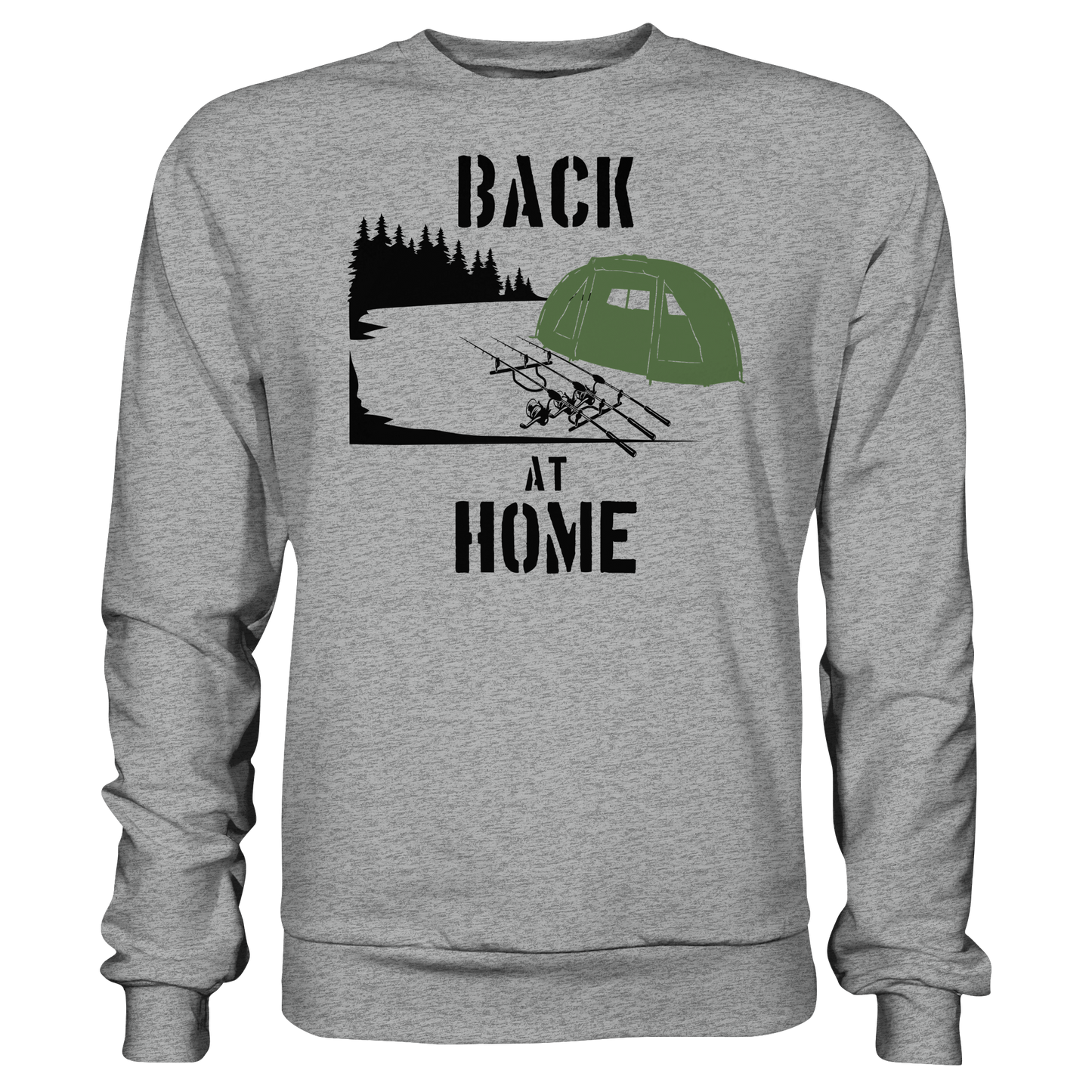 Back at Home Angler Karpfenangeln Karpfen Hotspot Angelplatz Angeln Sweatshirt