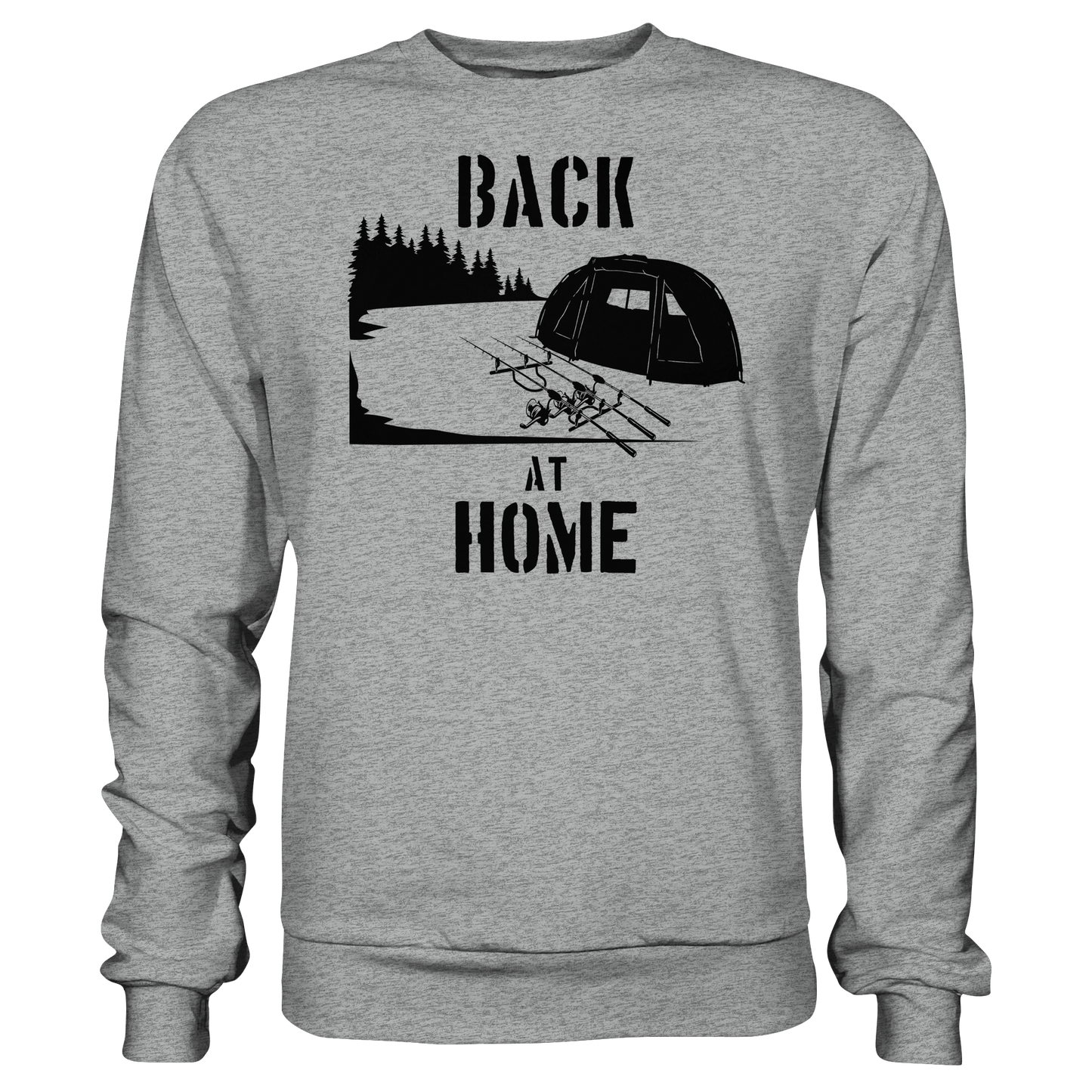 Back at Home Angler Karpfenangeln Karpfen Hotspot Angelplatz Angeln Sweatshirt