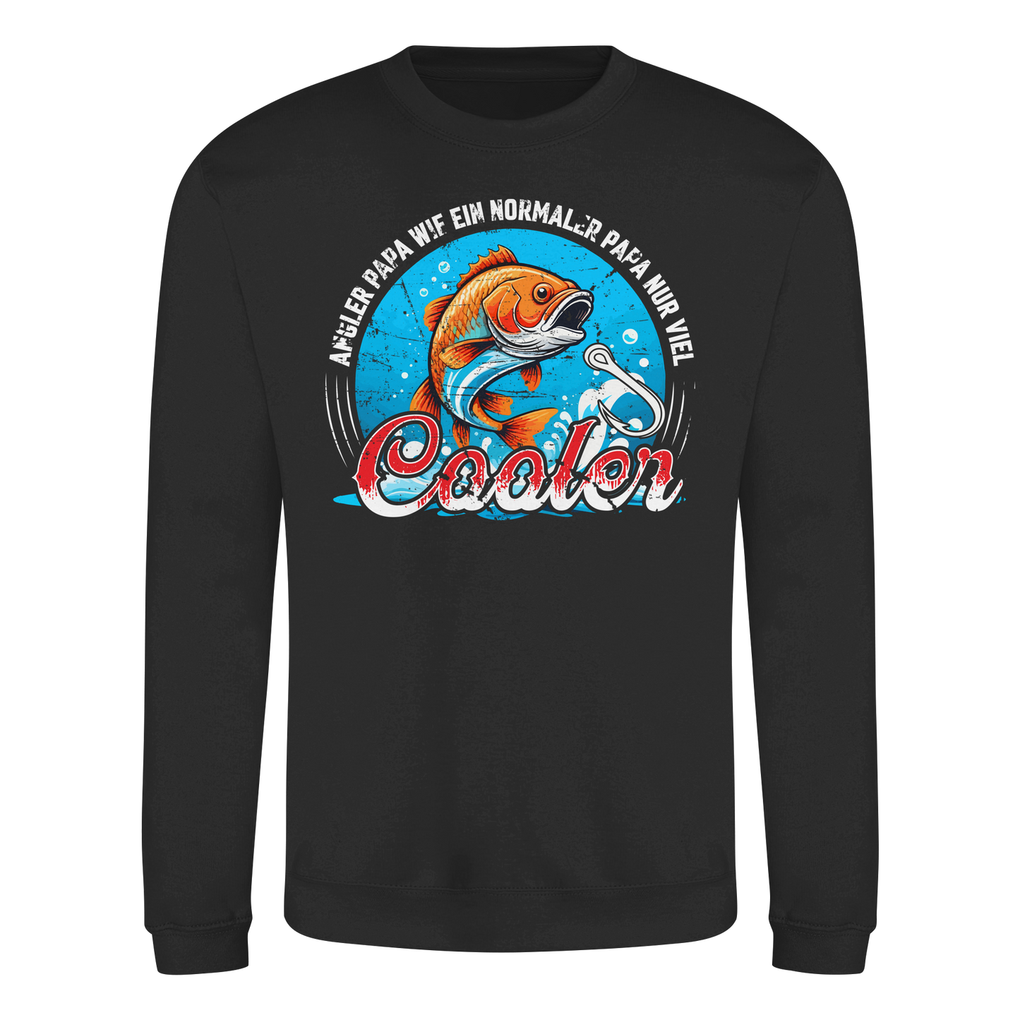 Angler Papa wie ein normaler Papa nur viel cooler - Angeln Fischer - Sweatshirt