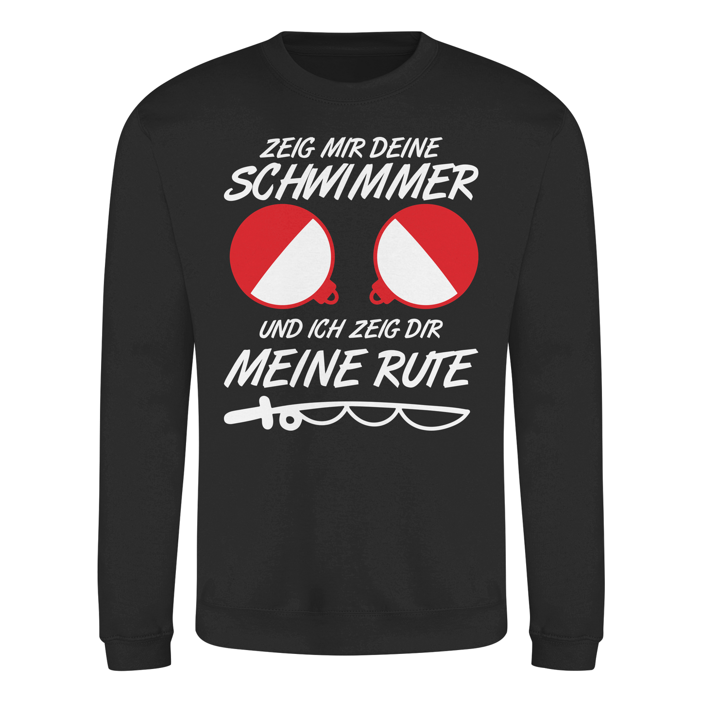Zeig mir deine Schwimmer ich zeig dir meine Rute Angler Spruch Sweatshirt