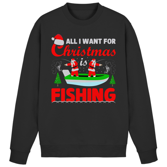 All I want for Christmas is Fishing Ugly X-Mas Angler Angeln Sweatshirt Sweater