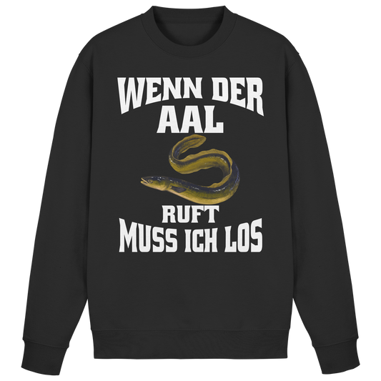 Wenn der Aal ruft muss ich los. Outfit für Aalangler Angler Angeln Sweatshirt