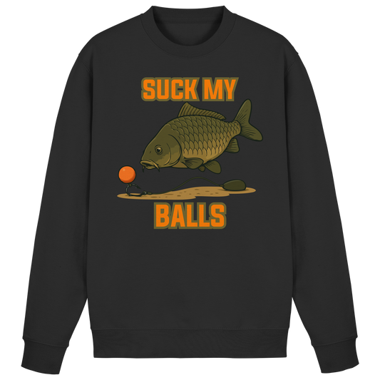 SUCK MY BALLS - Carp Fishing Hunter Karpfen Angeln Angler Boilies Sweatshirt