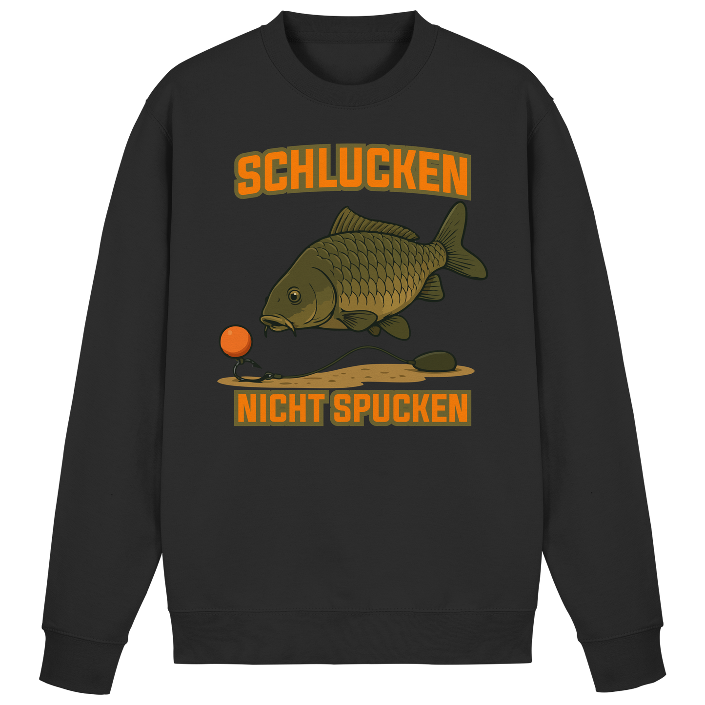 Schlucken nicht Spucken Carp Fishing Hunter Karpfen Angeln Boilies Sweatshirt