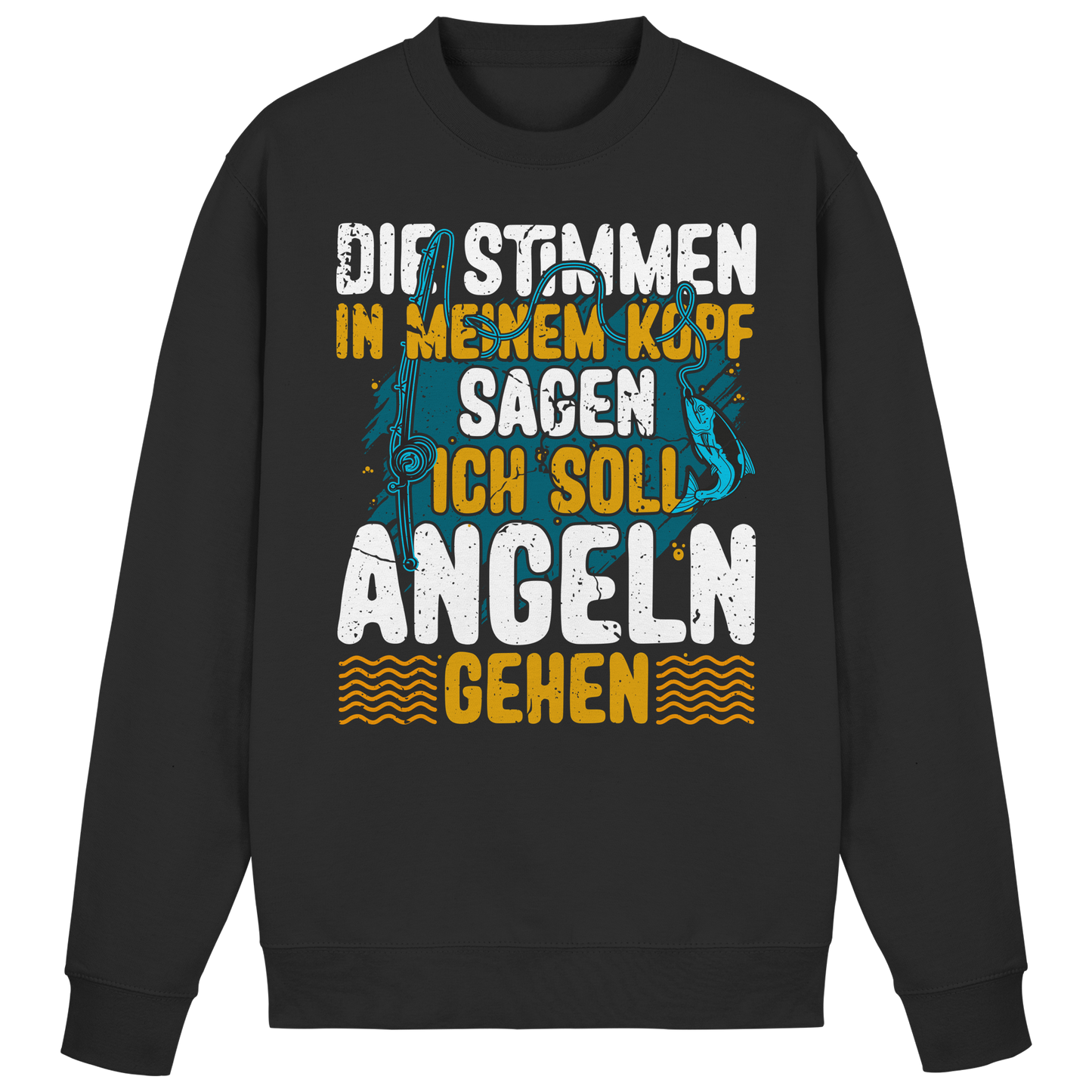 Die Stimmen in meinem Kopf sagen ich soll angeln gehen Angler Fischer Sweatshirt