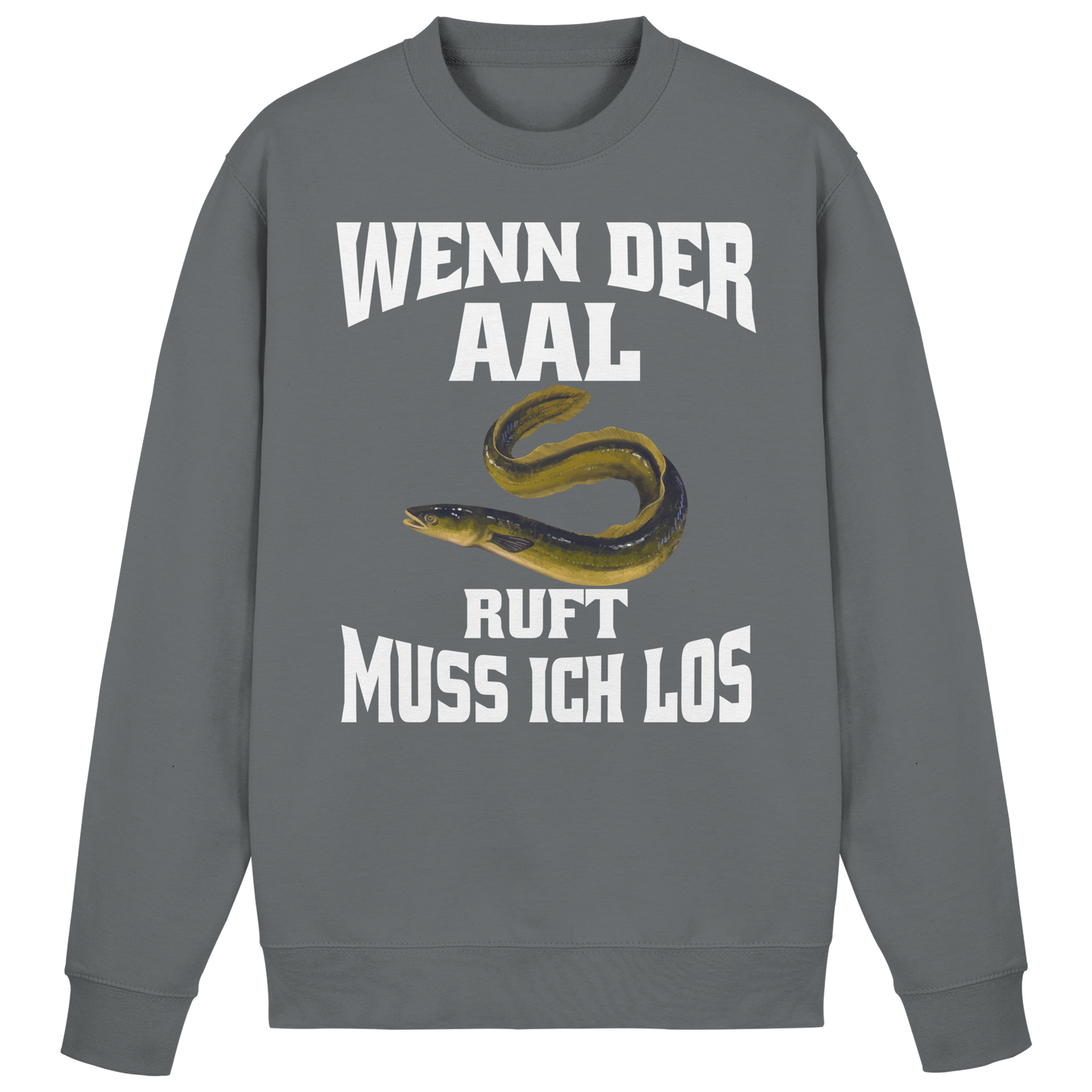 Wenn der Aal ruft muss ich los. Outfit für Aalangler Angler Angeln Sweatshirt