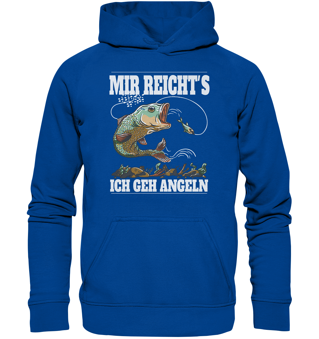 Mir reicht´s ich geh angeln - Basic Unisex Hoodie