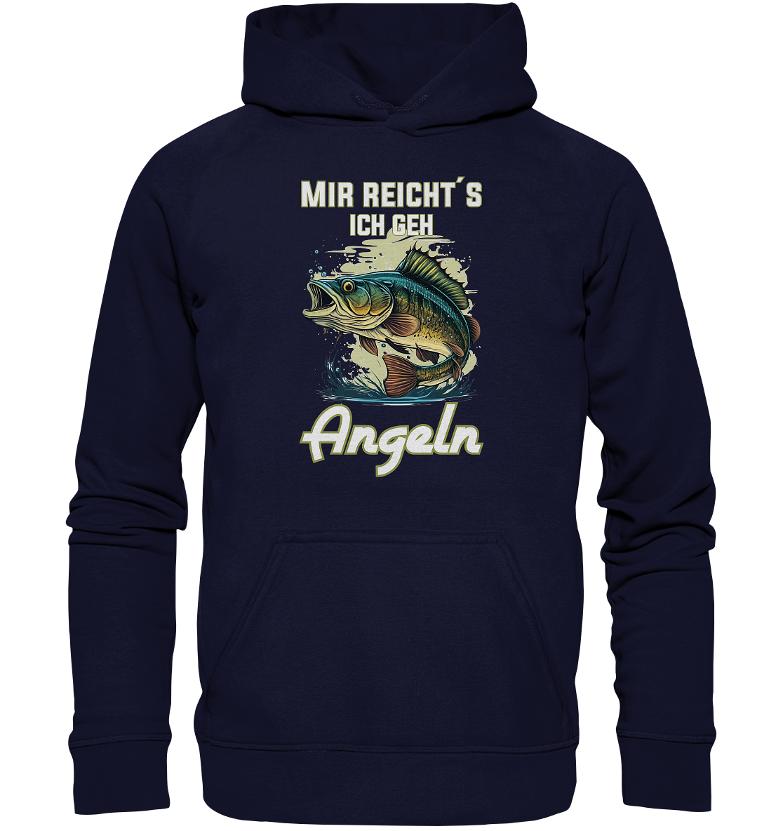 Mir reicht´s ich geh angeln - Basic Unisex Hoodie