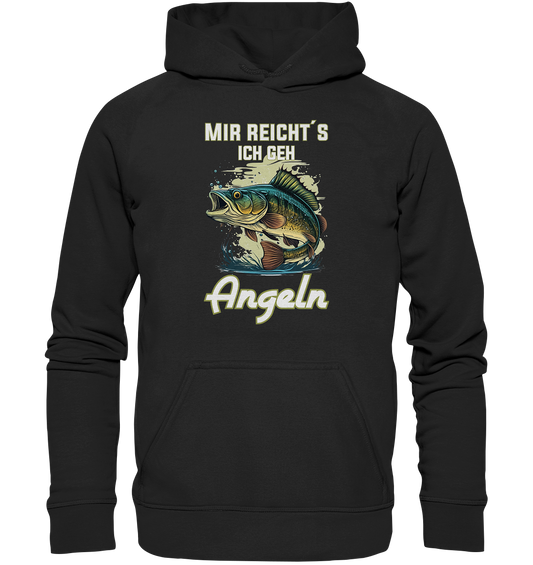 Mir reicht´s ich geh angeln - Basic Unisex Hoodie