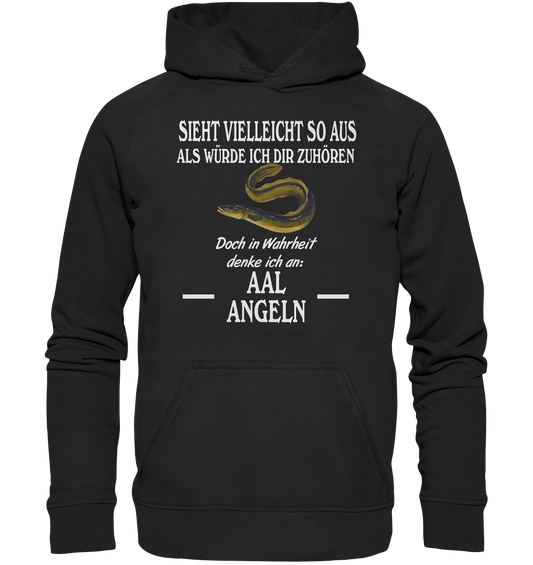 Denke an Aal angeln - Basic Unisex Hoodie