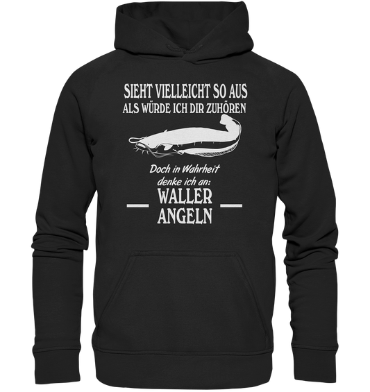 Denke an Waller angeln - Basic Unisex Hoodie