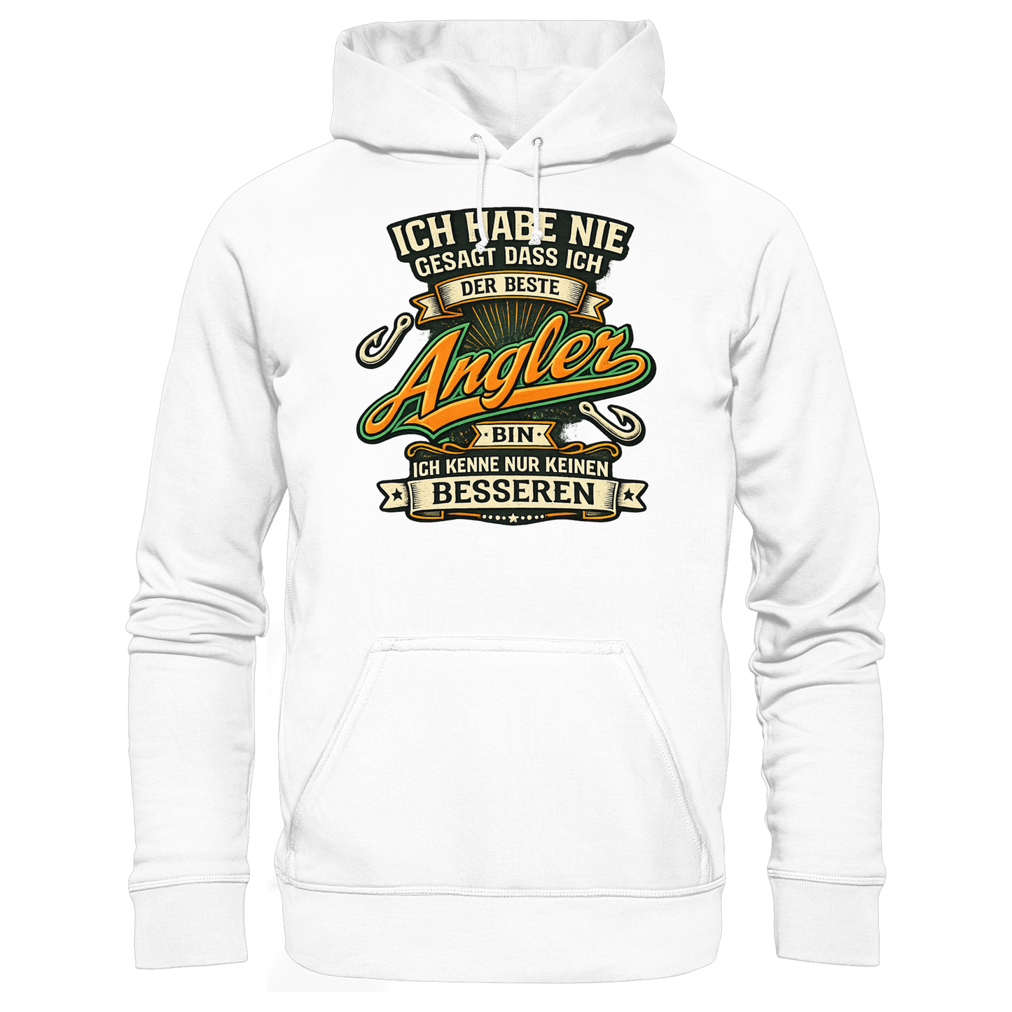 Ich habe nie gesagt dass ich der beste Angler bin – Kapuzenpulli KaPu Hoodie