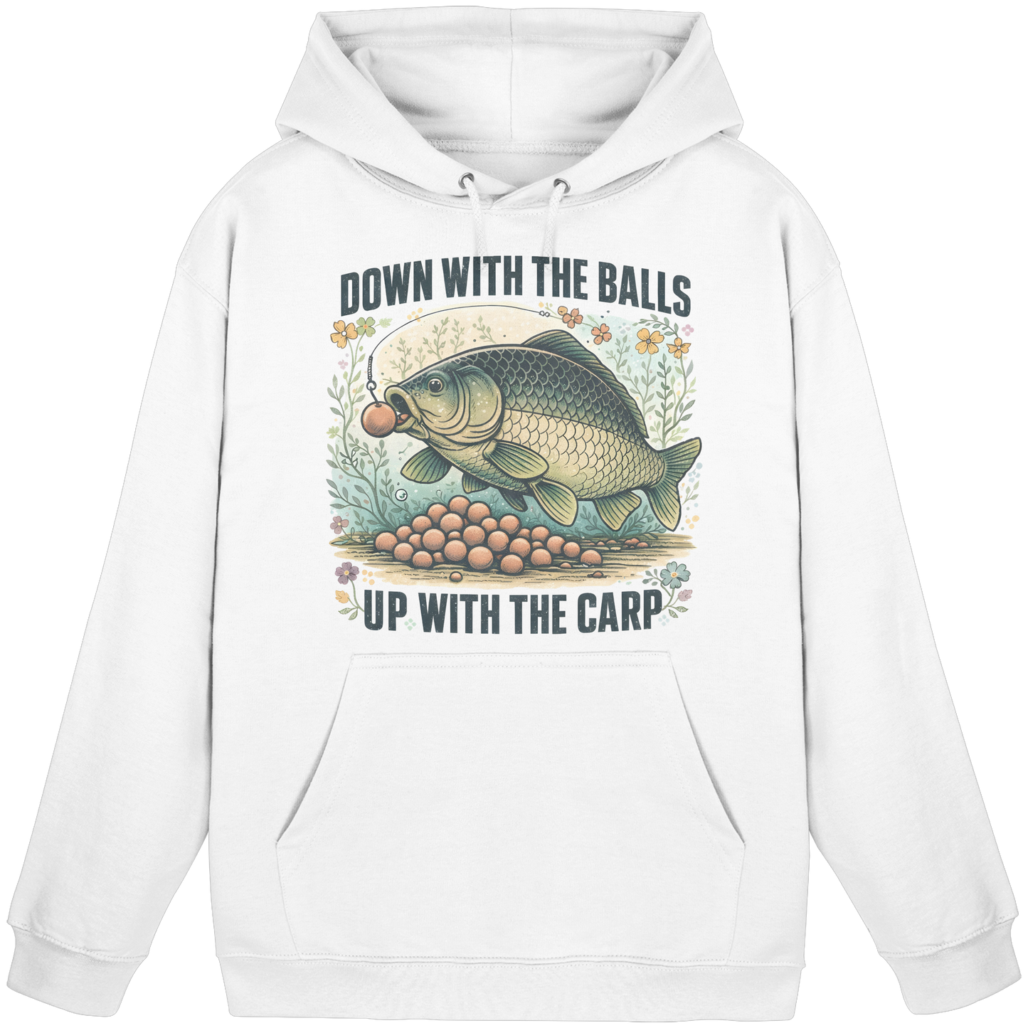 Down with the Balls up with the Carp - Karpfen Karpfenangler KaPu Hoodie
