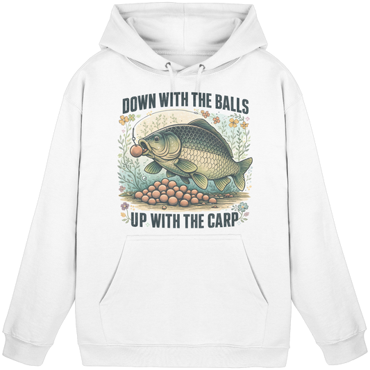 Down with the Balls up with the Carp - Karpfen Karpfenangler KaPu Hoodie