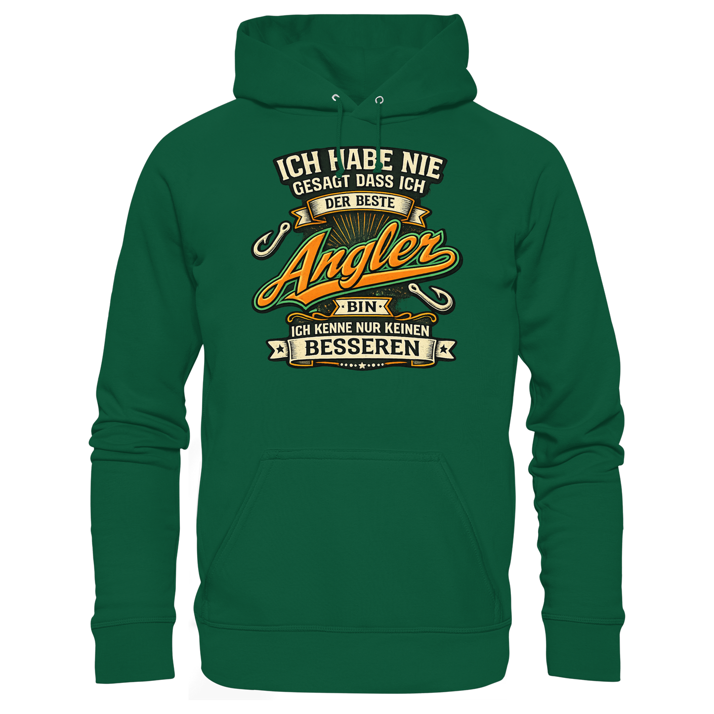 Ich habe nie gesagt dass ich der beste Angler bin – Kapuzenpulli KaPu Hoodie