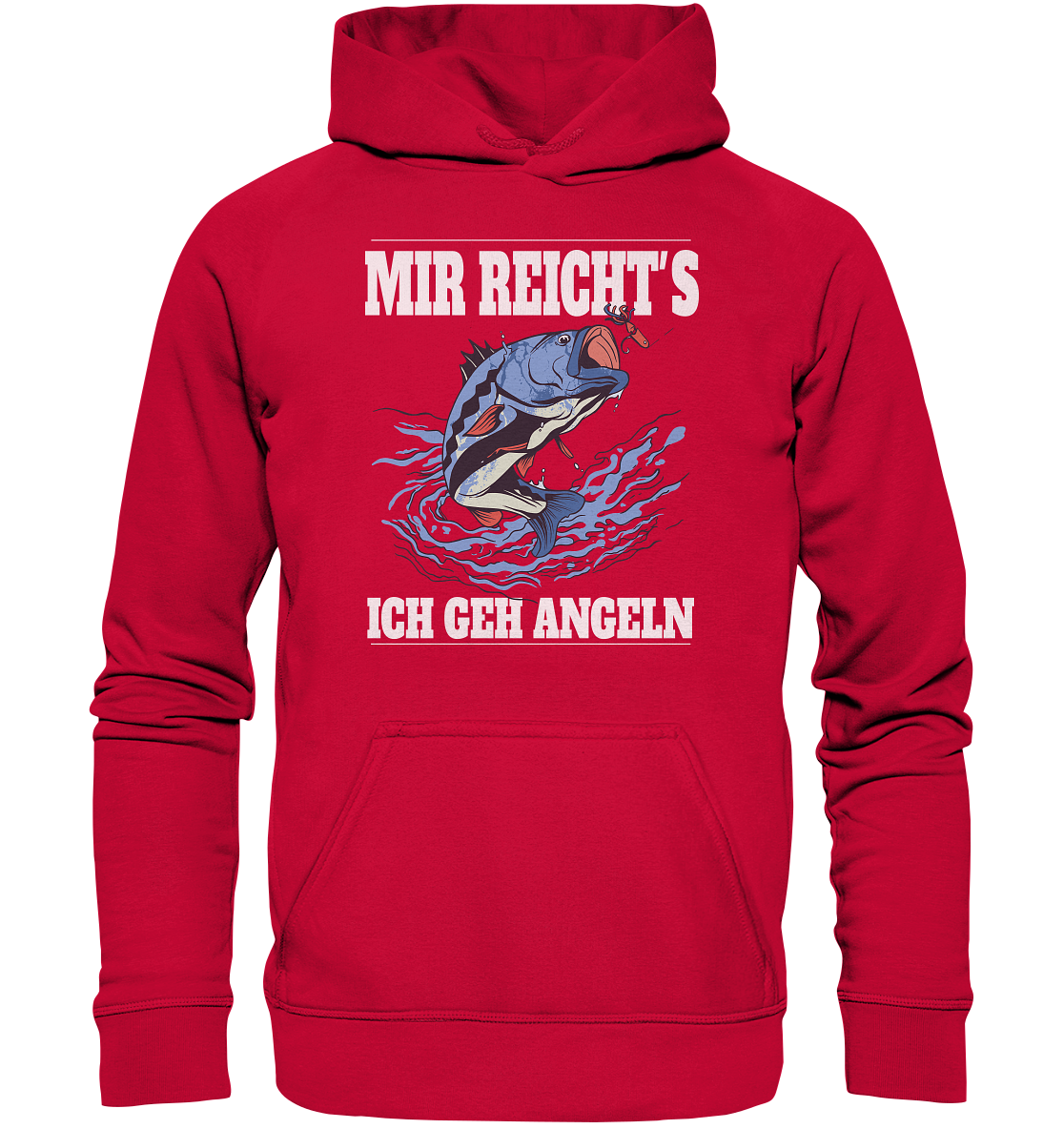 Mir reicht´s ich geh angeln - Basic Unisex Hoodie