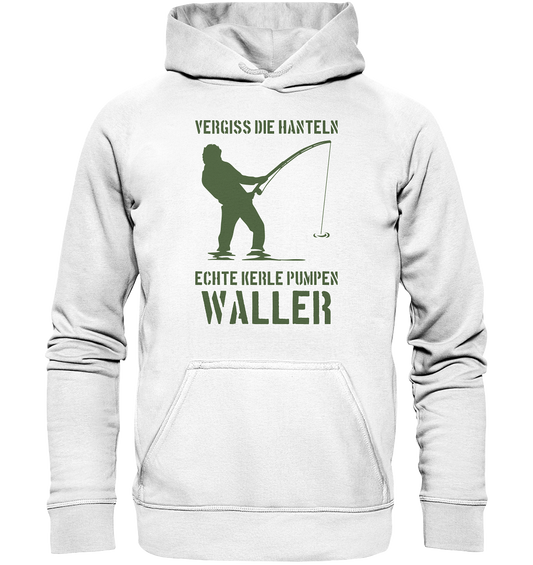Vergiss die Hanteln echte Kerle pumpen Waller - Basic Unisex Hoodie
