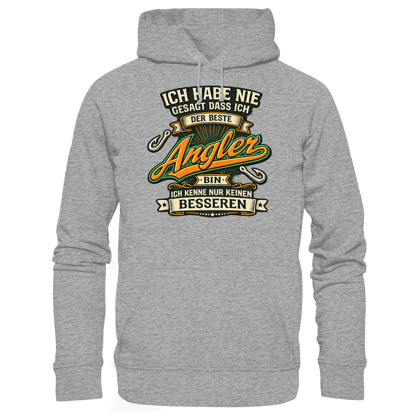 Ich habe nie gesagt dass ich der beste Angler bin – Kapuzenpulli KaPu Hoodie