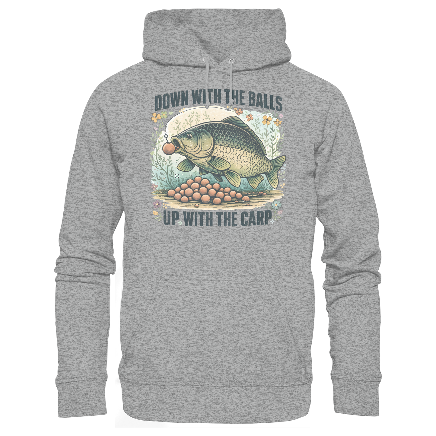 Down with the Balls up with the Carp - Karpfen Karpfenangler KaPu Hoodie