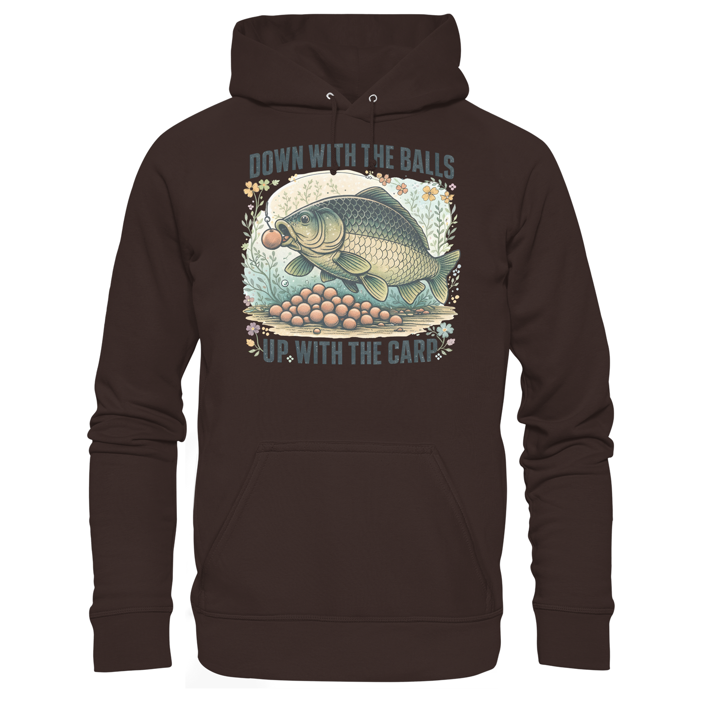 Down with the Balls up with the Carp - Karpfen Karpfenangler KaPu Hoodie