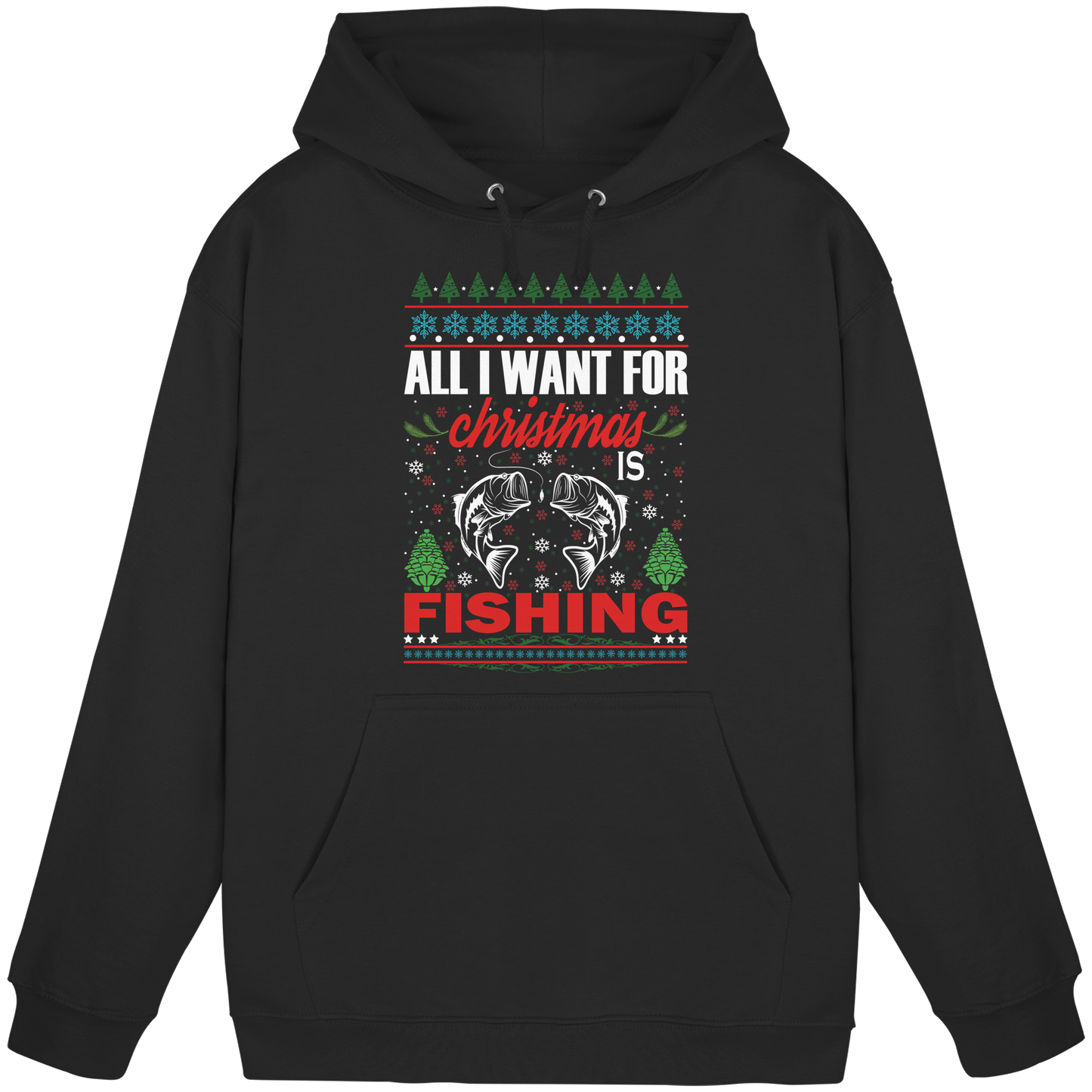 All I want for Christmas is Fishing - Ugly X-Mas für Angler Angeln KaPu Hoodie
