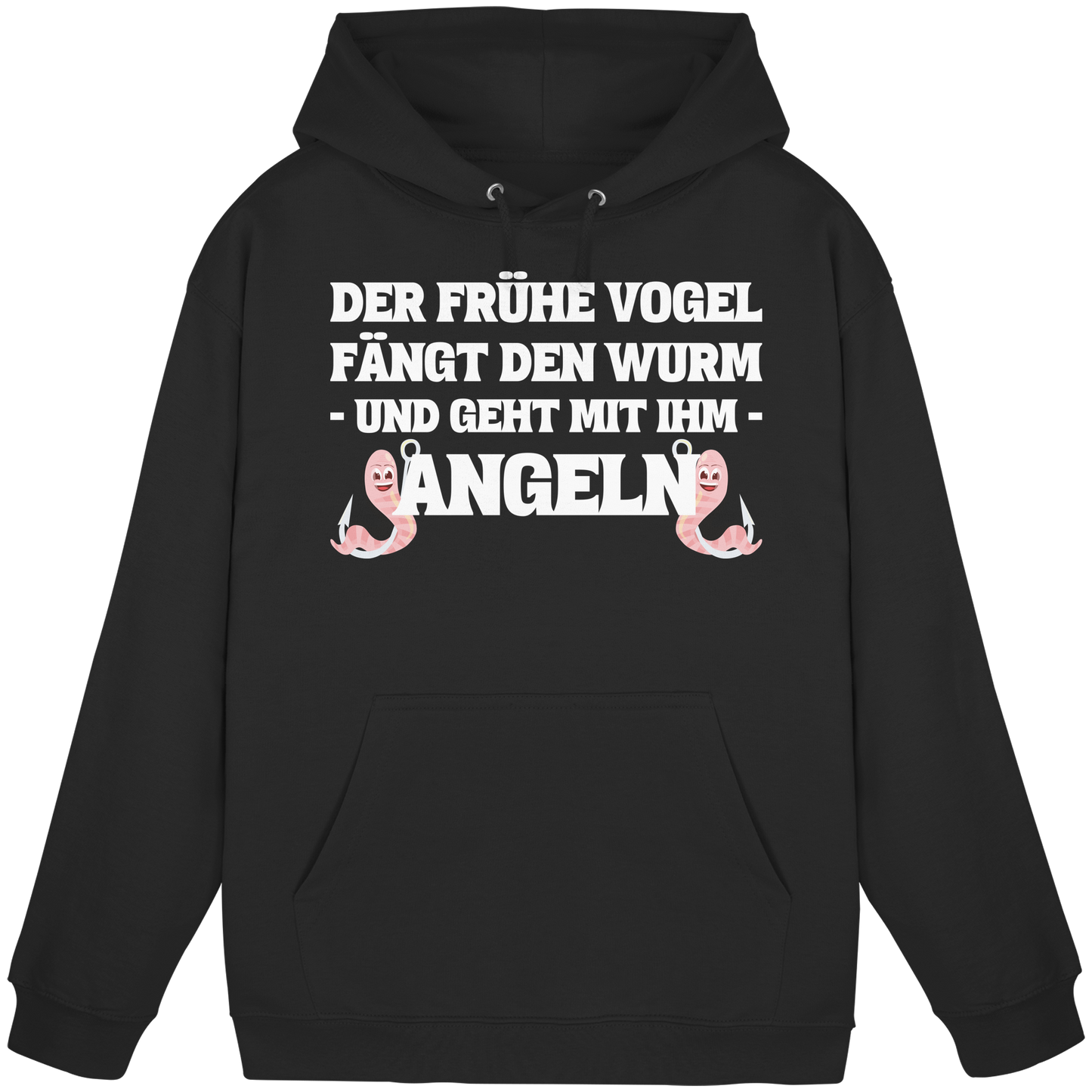 Der frühe Vogel fängt den Wurm und geht mit ihm Angeln Fisch KaPu Hoodie