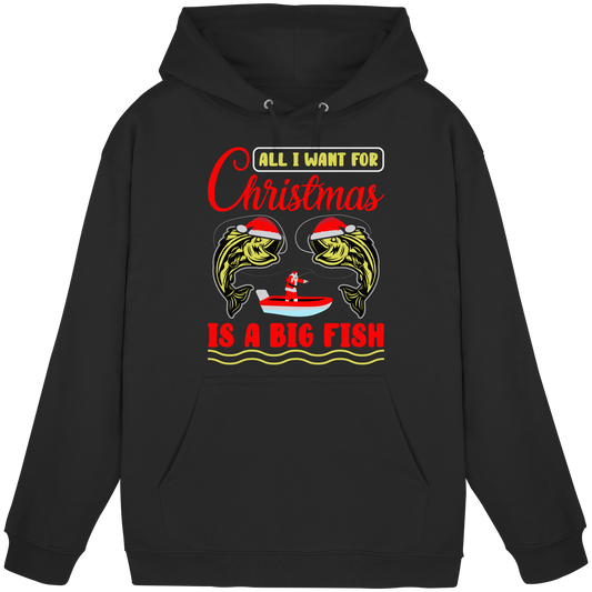 ALL I WANT FOR CHRISTMAS I A BIG FISH - Weihnachten Angeln Angler KaPu Hoodie
