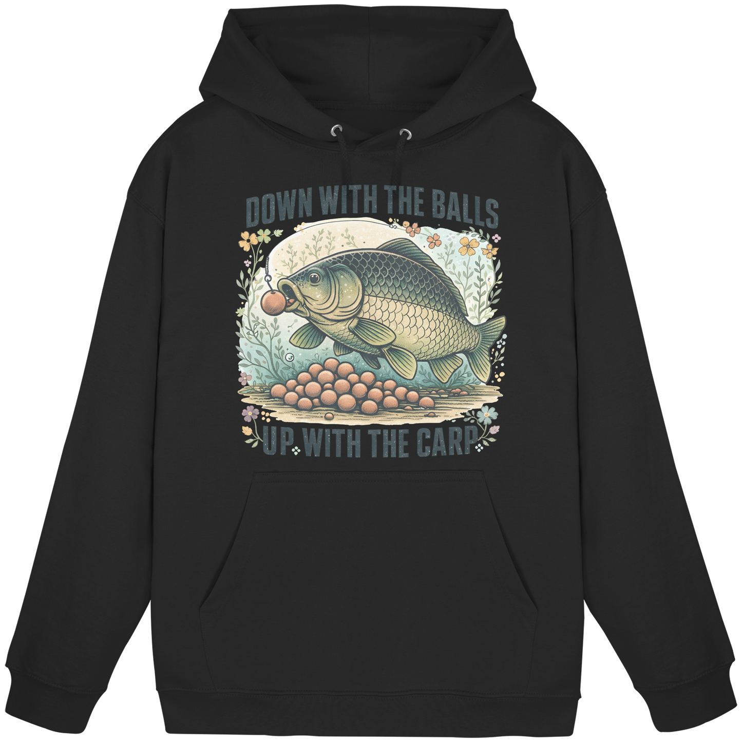 Down with the Balls up with the Carp - Karpfen Karpfenangler KaPu Hoodie