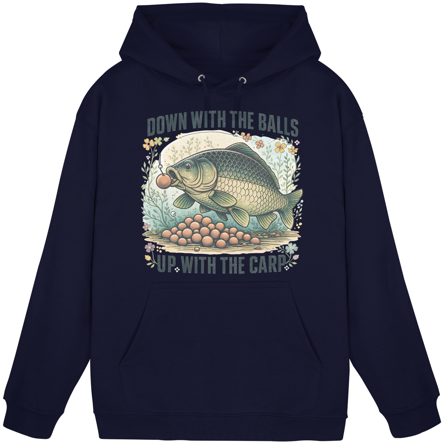 Down with the Balls up with the Carp - Karpfen Karpfenangler KaPu Hoodie