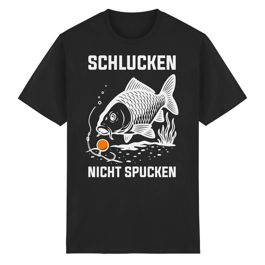 Schlucken nicht Spucken Carp Fishing Hunter Karpfen Angeln Boilies T-Shirt