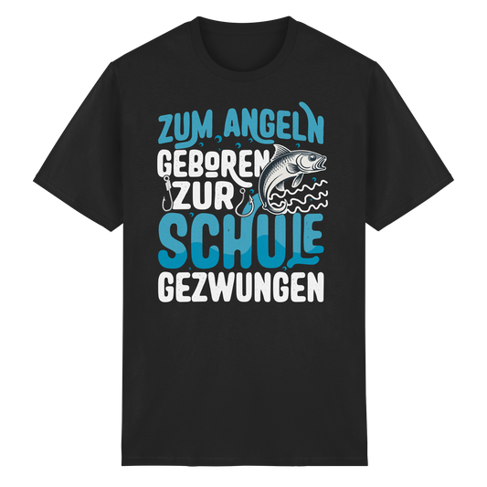 Zum Angeln geboren zur Schule gezwungen - Angler Fischer Raubfisch Karpfen Shirt T-Shirt