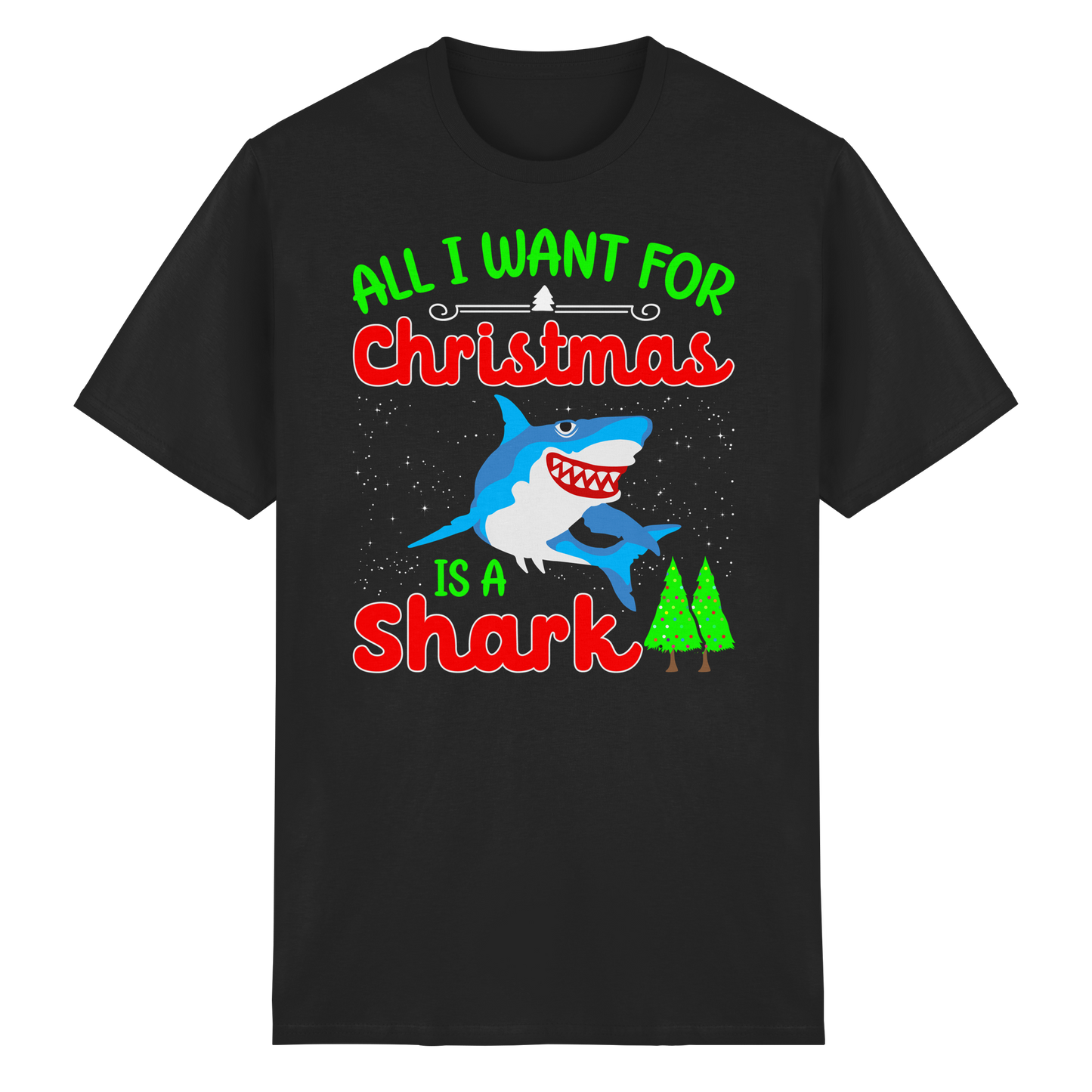 ALL I WANT FOR CHRISTMAS IS A SHARK Angler Angeln Fun Ugly Xmas Shirt T-Shirt