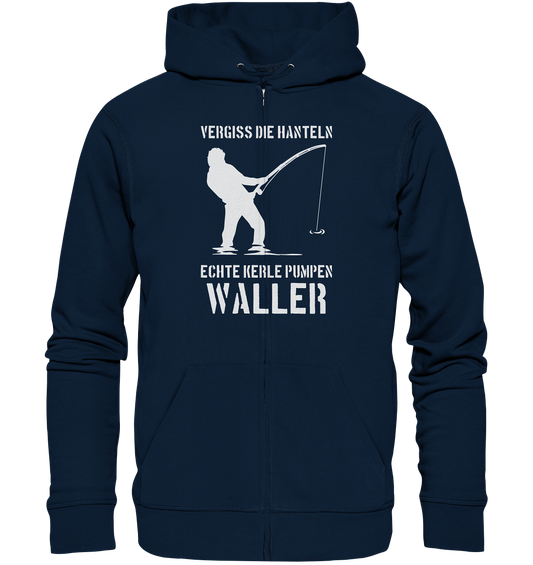 Vergiss die Hanteln echte Kerle pumpen Waller - Organic Zipper