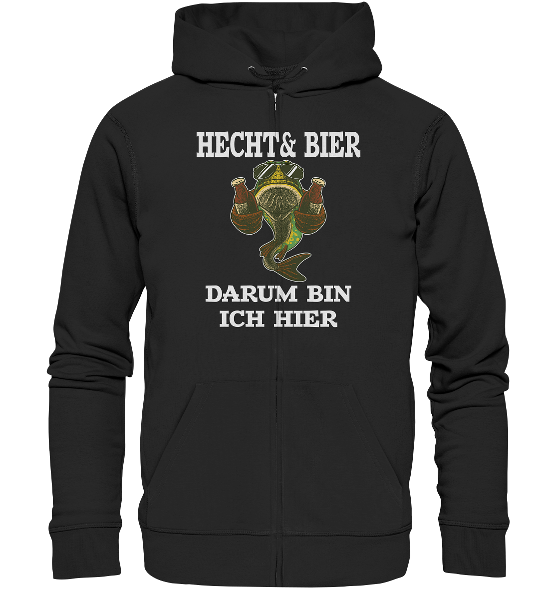 Hecht & Bier darum bin ich hier - Organic Zipper