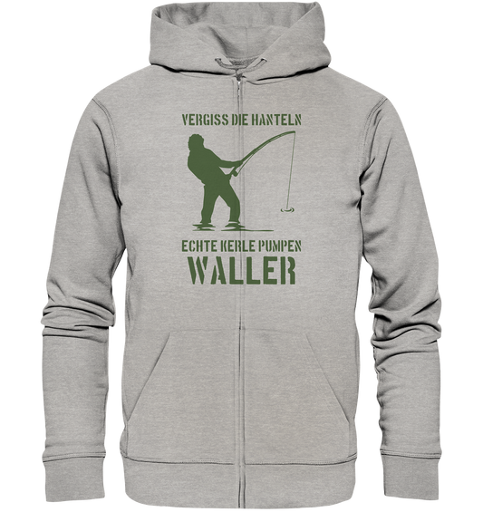 Vergiss die Hanteln echte Kerle pumpen Waller - Organic Zipper
