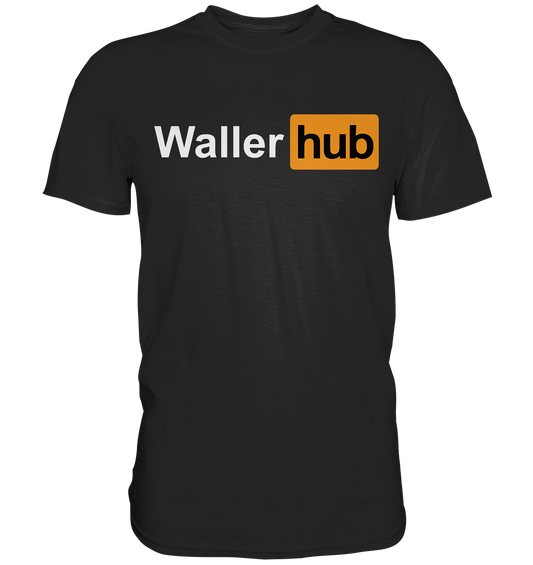 Waller Hub - Premium Shirt