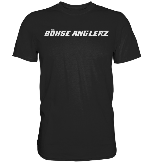 BÖHSE ANGLERZ - Premium Shirt