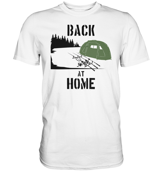 Back at Home - Karpfenangeln - Premium Shirt
