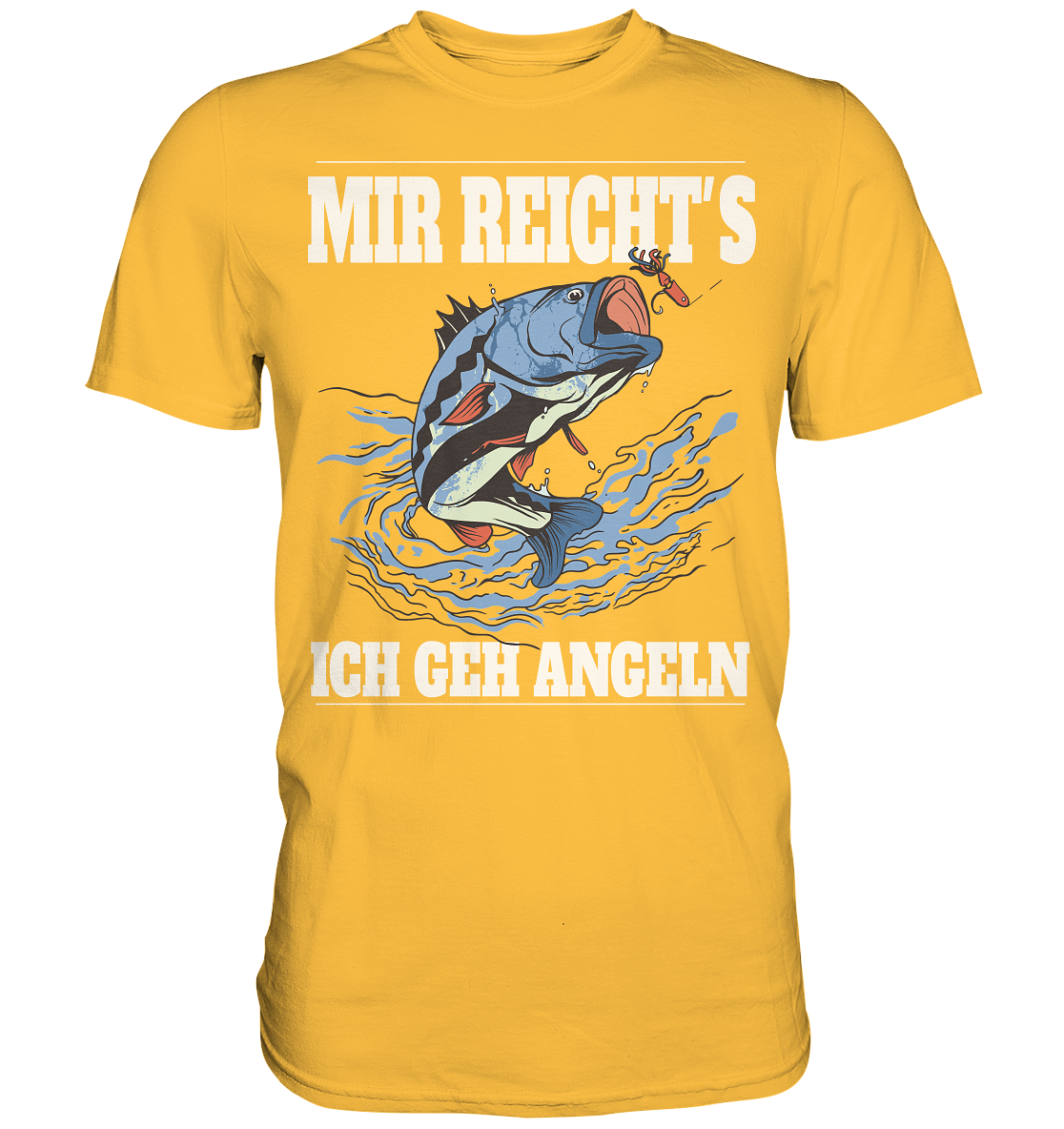 Mir reicht´s ich geh angeln - Premium Shirt