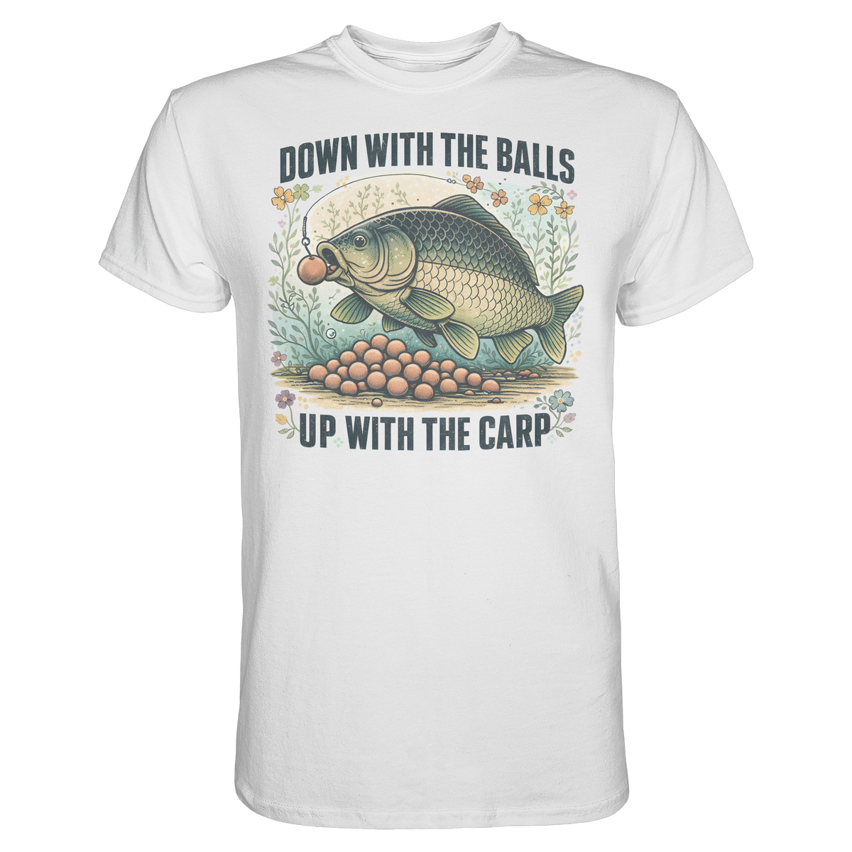 Down with the Balls up with the Carp - Karpfen Karpfenangler Angler Premium T-Shirt