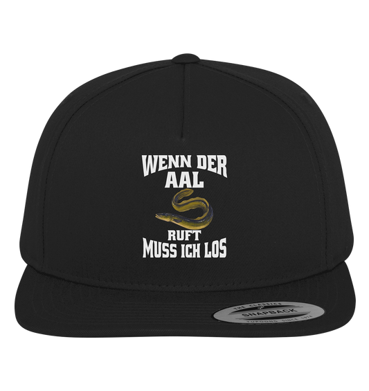 Wenn der Aal ruft muss ich los - Premium Snapback