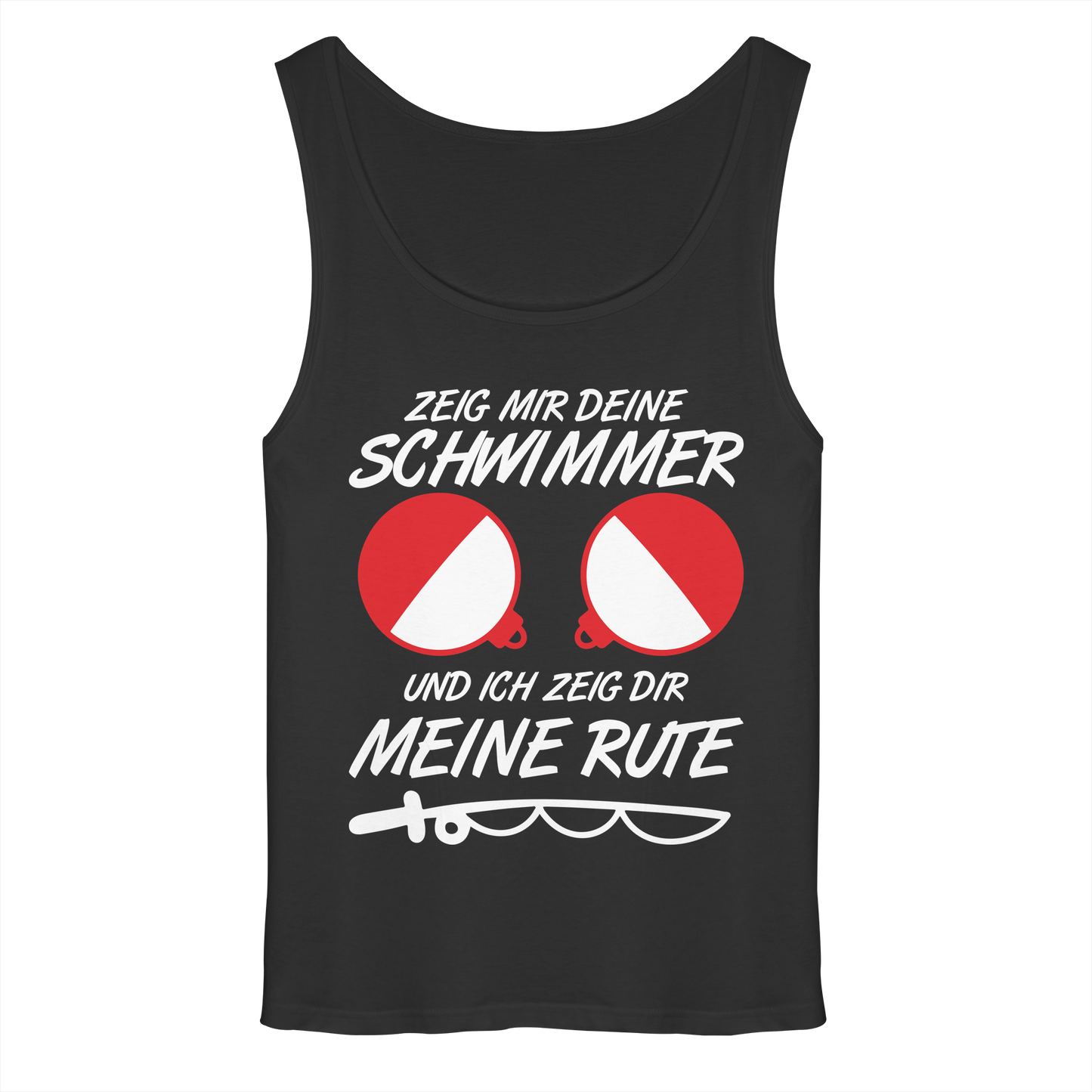 Zeig mir deine Schwimmer ich zeig dir meine Rute Angler Spruch Tank-Top