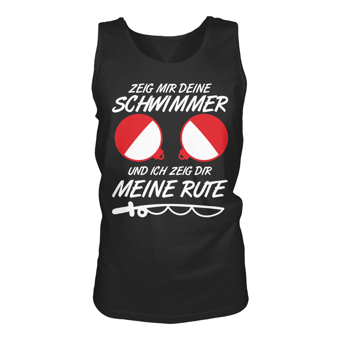 Zeig mir deine Schwimmer ich zeig dir meine Rute Angler Spruch Tank-Top