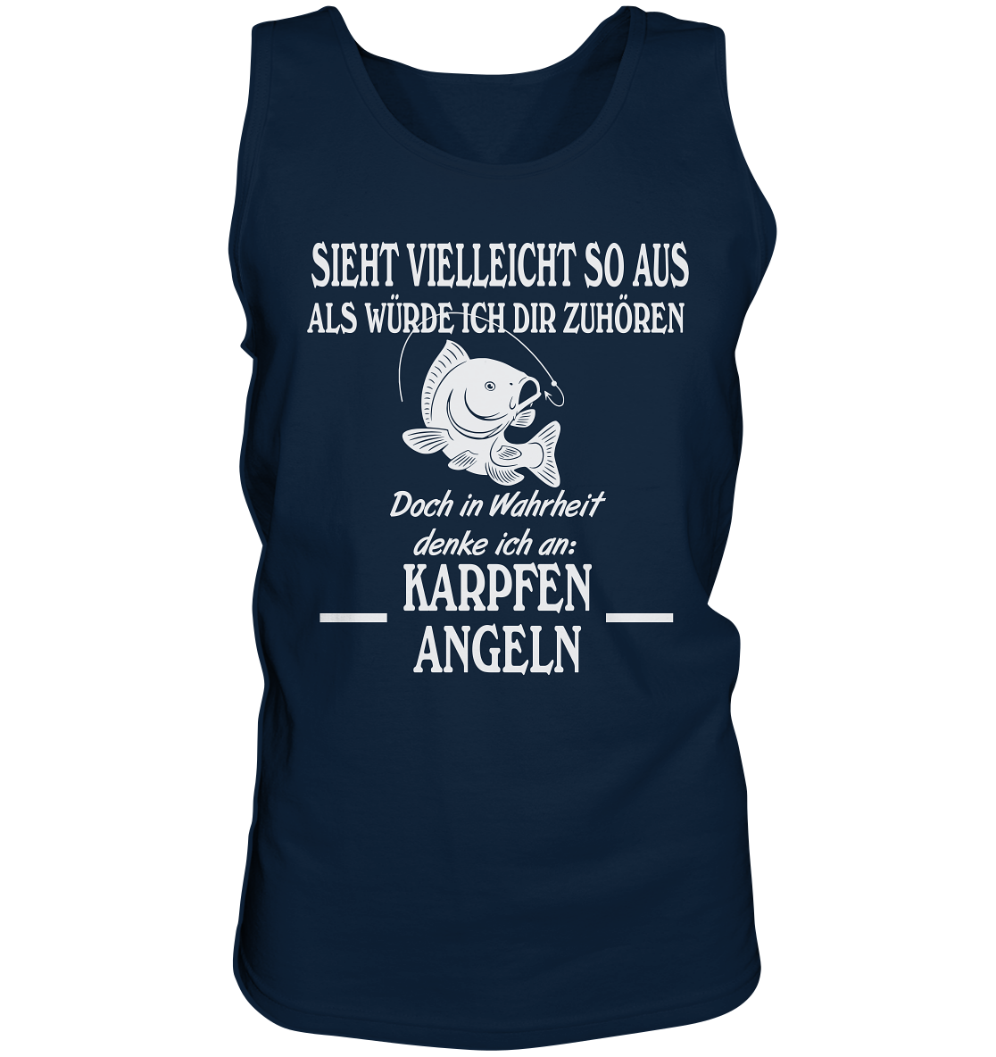 Denke an Karpfen angeln - Tank-Top