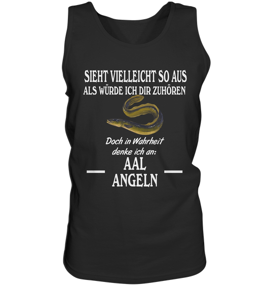 Denke an Aal angeln - Tank-Top