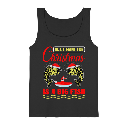 ALL I WANT FOR CHRISTMAS I A BIG FISH - Weihnachten Angeln Angler - Tank-Top