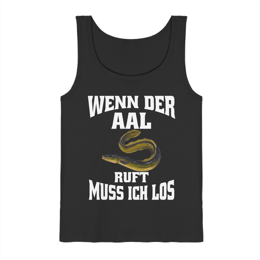 Wenn der Aal ruft muss ich los. Outfit für Aalangler Angler Angeln Tank-Top